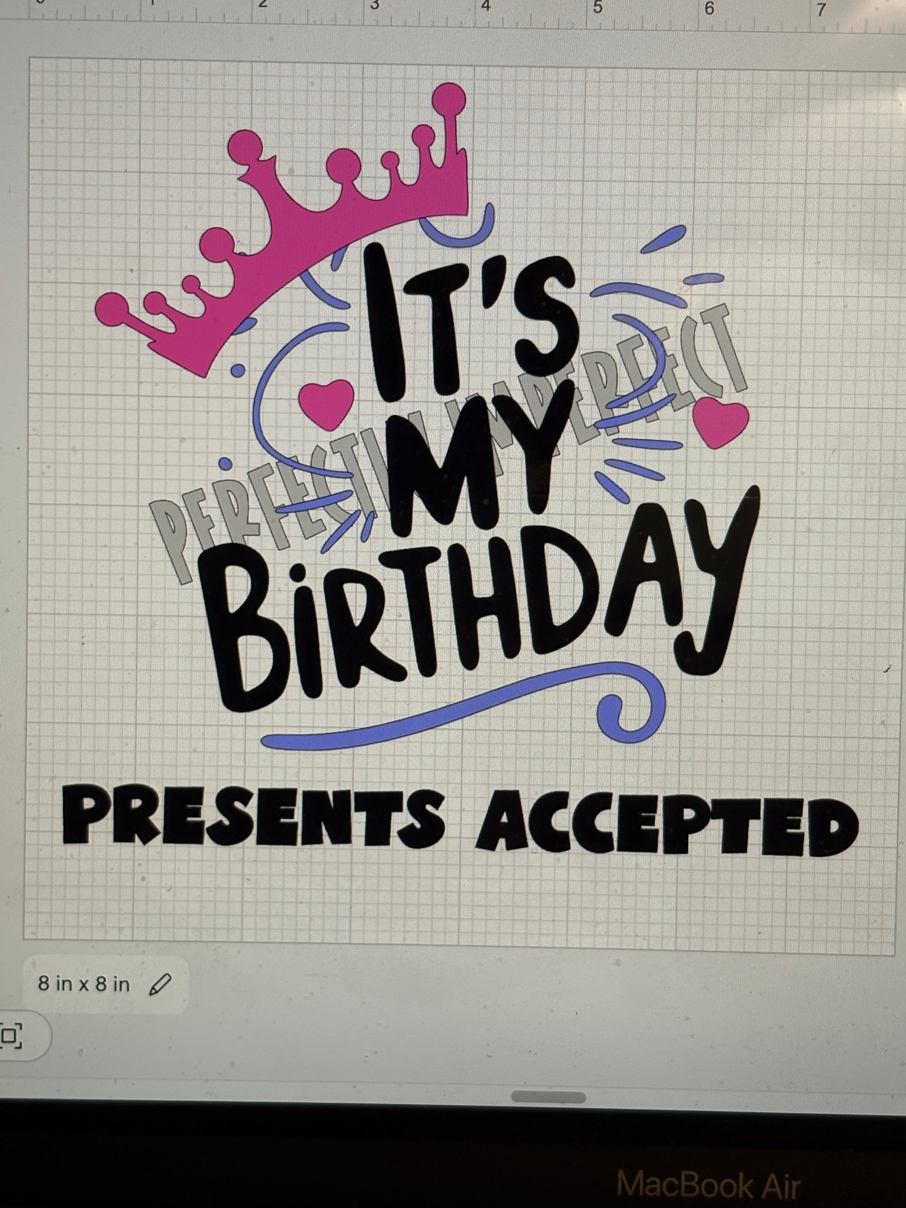 It's My Birthday Presents Accepted