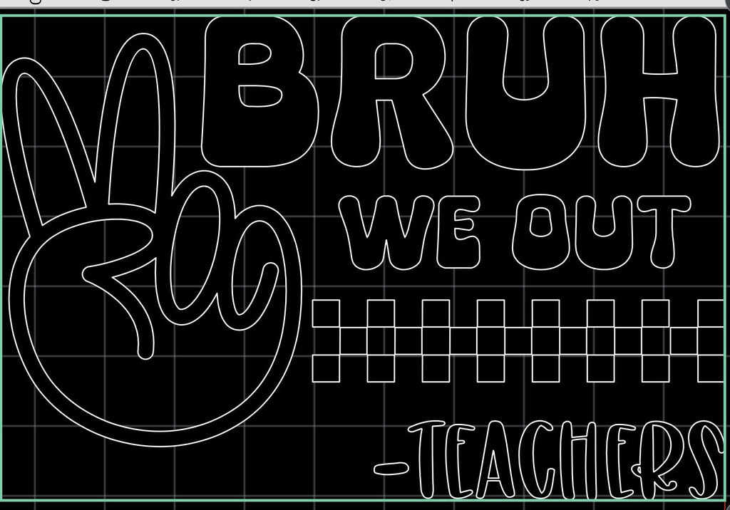 "Bruh we out" Teacher Shirt