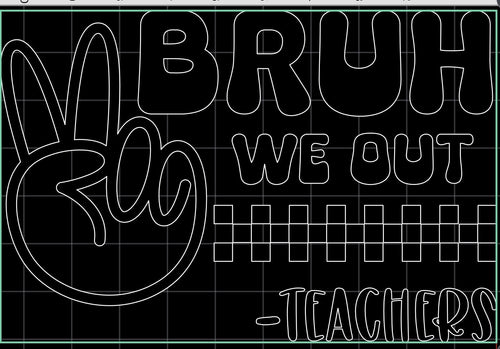 "Bruh we out" Teacher Shirt